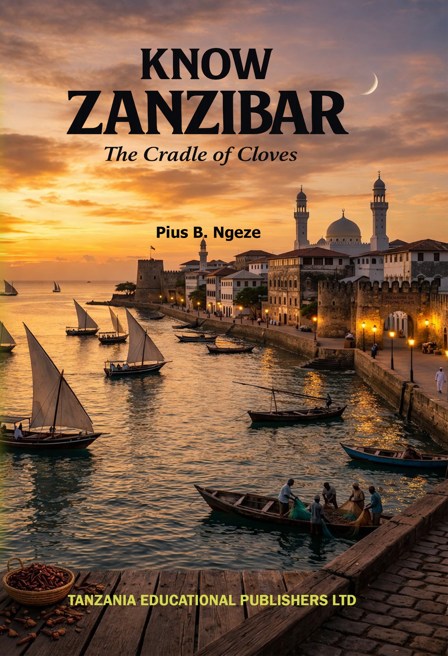 KNOW ZANZIBAR   The Cradle of Cloves
